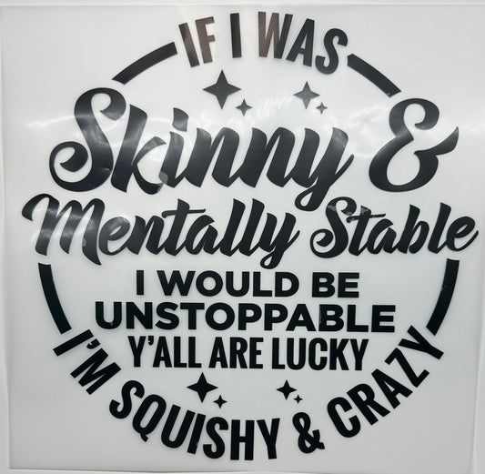 Skinny/Mental Decal